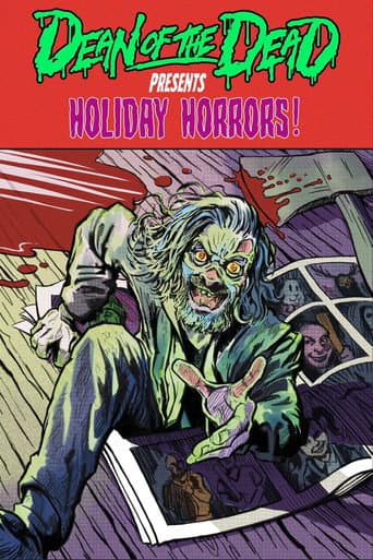 Dean of the Dead Presents: Holiday Horrors (2023) poster