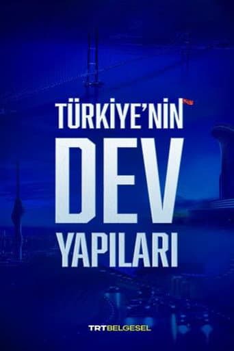 Türkiye'nin Dev Yapıları (2022) poster