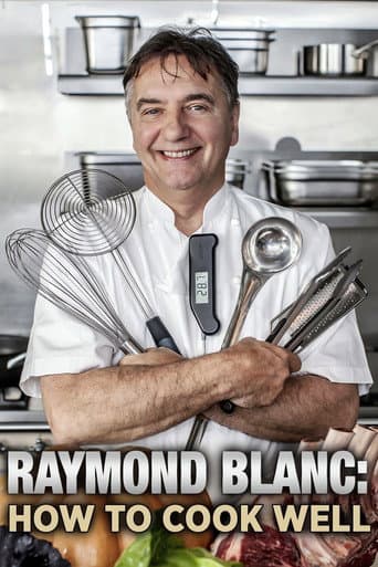 Raymond Blanc: How to Cook Well (2013) poster