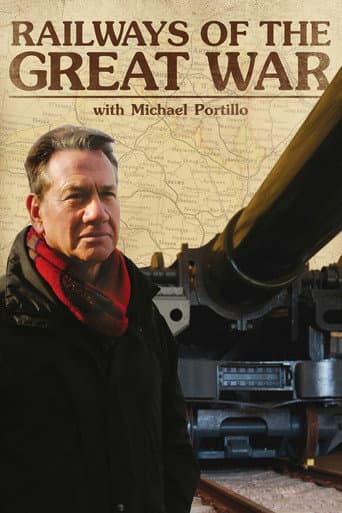 Railways of the Great War with Michael Portillo (2014) poster