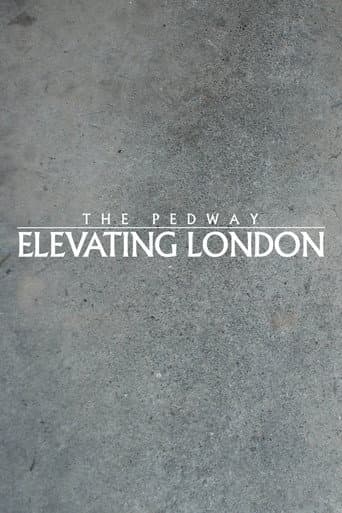 The Pedway: Elevating London (2013) poster