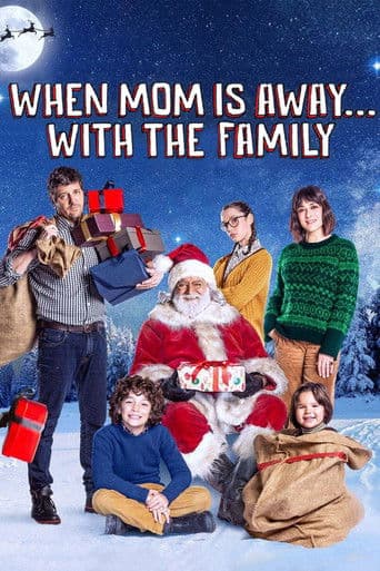 When Mom Is Away... With the Family (2020) poster