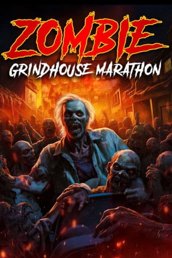 Zombie Grindhouse Marathon (2024) poster