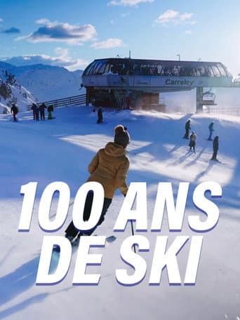 100 ans de ski : Histoire et patrimoine de nos stations d'hiver (2026) poster
