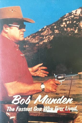 Bob Munden: The Fastest Gun Who Ever Lived (2005) poster
