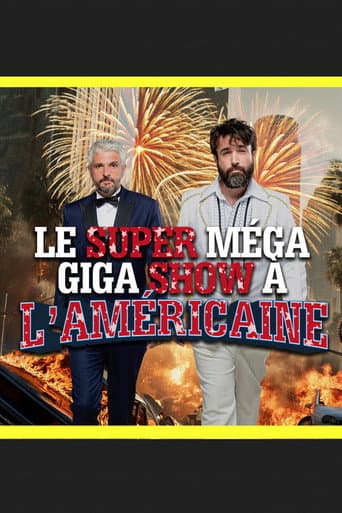 Le super méga giga show à l'américaine (2025) poster
