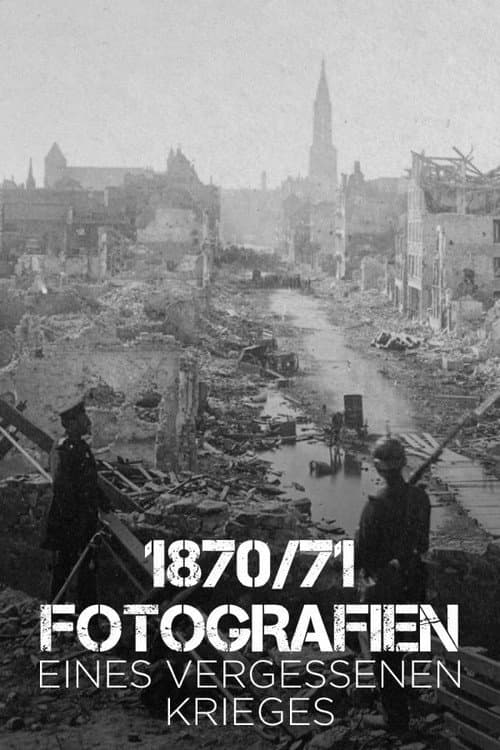 1870/71 Fotografien eines vergessenen Krieges poster