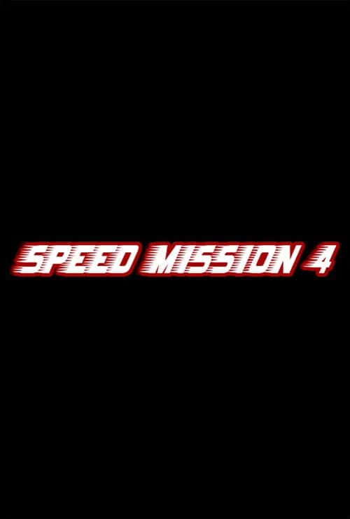 Speed Mission 4 poster