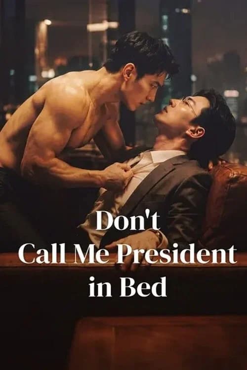 Don't Call Me President in Bed poster