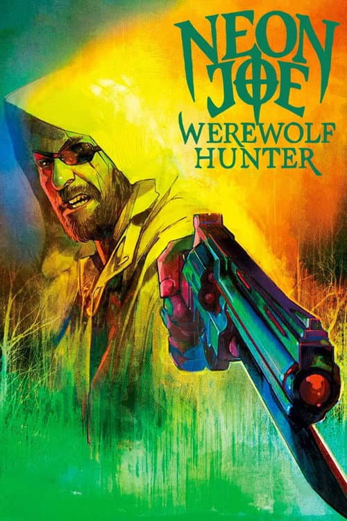 Neon Joe, Werewolf Hunter (2015) poster