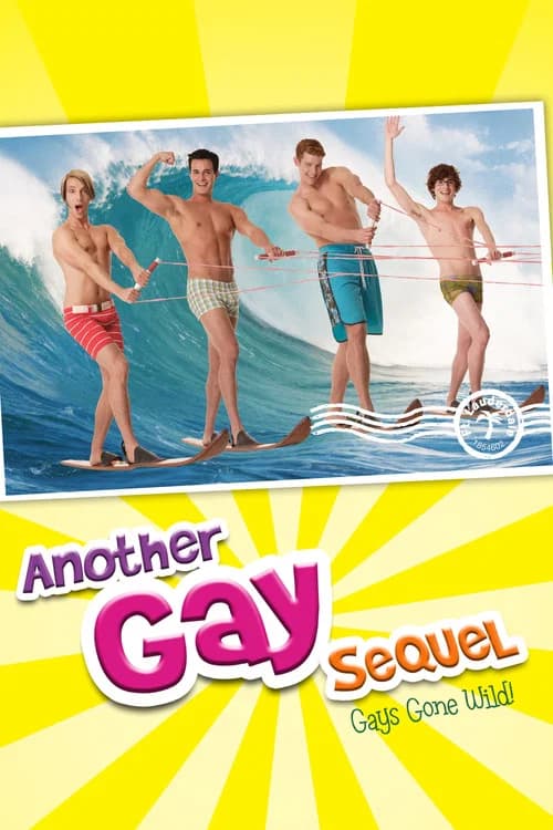 Another Gay Sequel: Gays Gone Wild! poster