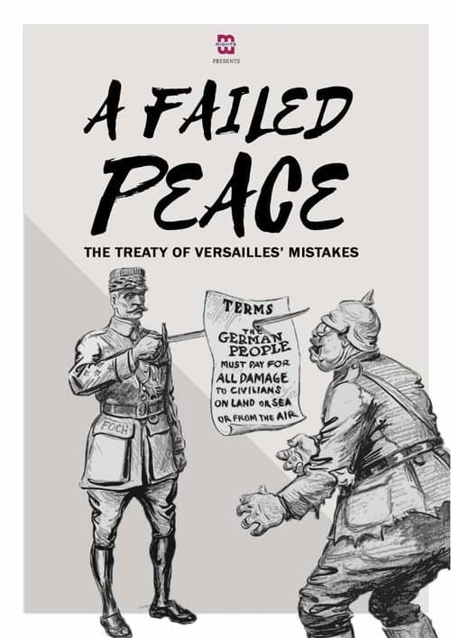 A Failed Peace, The Mistakes of The Treaty of Versailles (2019) poster