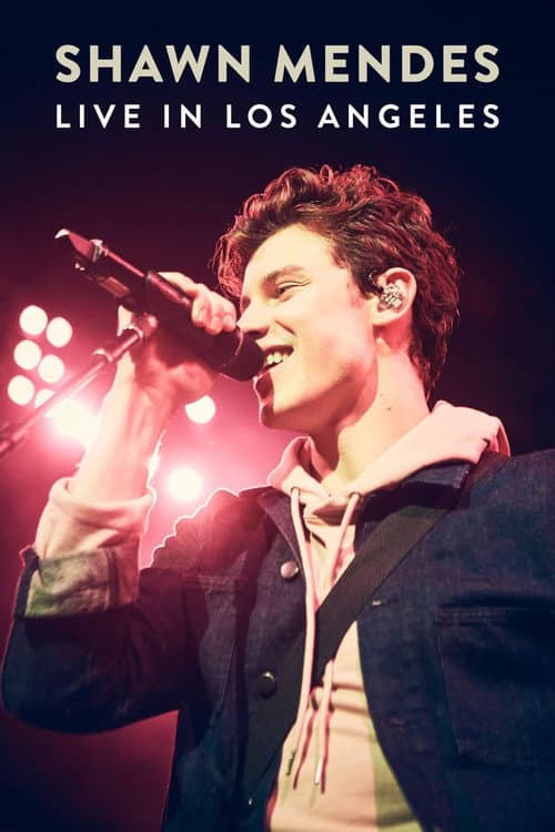 Shawn Mendes: Live in Los Angeles (2018) poster