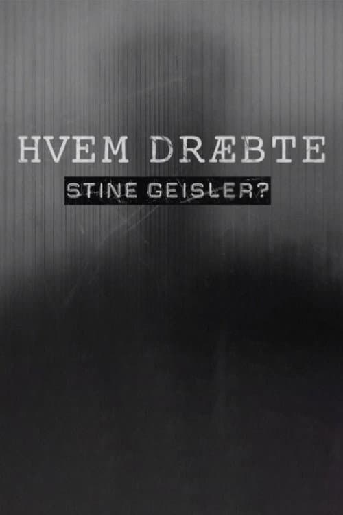 Hvem Dræbte Stine Geisler? (2020) poster