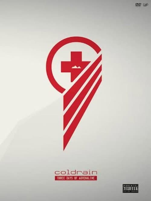COLDRAIN ：THREE DAYS OF ADRENALINE poster