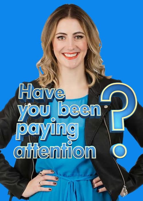 Have You Been Paying Attention? (2019) poster