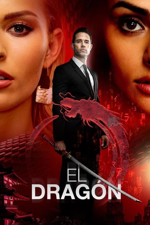 El Dragón: Return of a Warrior (2019) poster