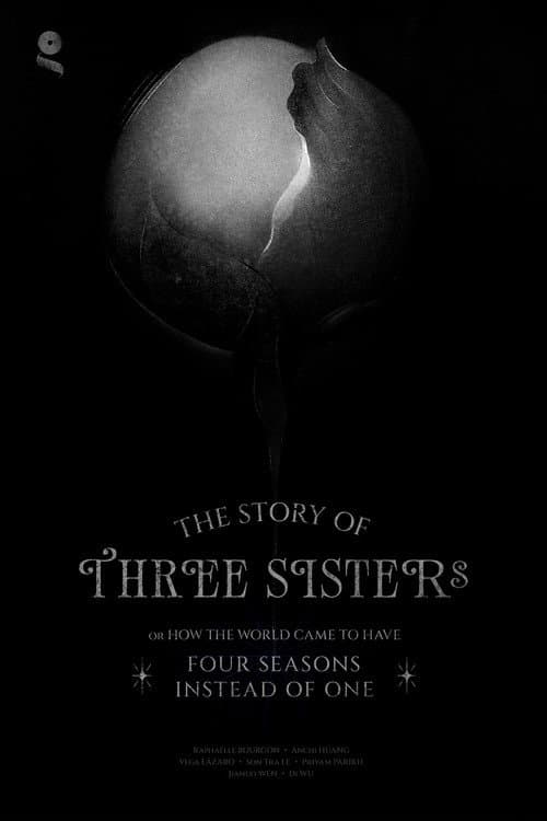 The Story of Three Sisters or How the World Came to Have Four Seasons Instead of One (2025) poster
