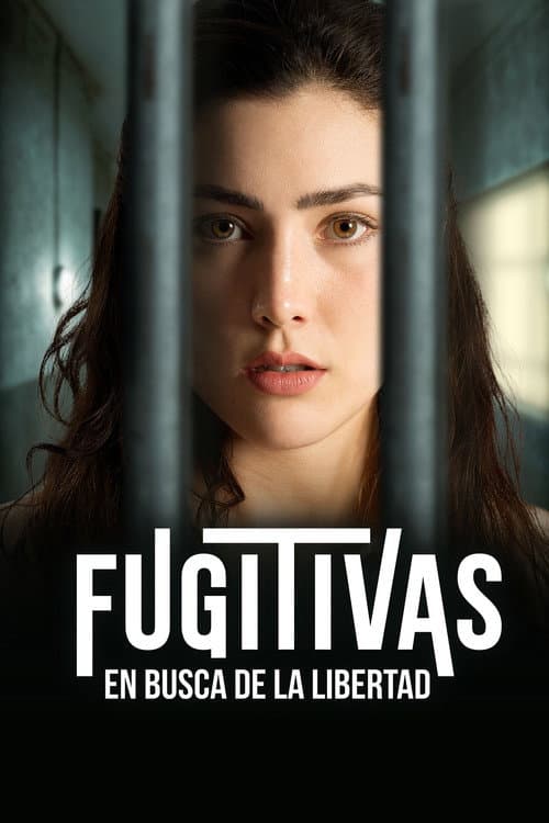 Fugitivas, en busca de la libertad (2024) poster