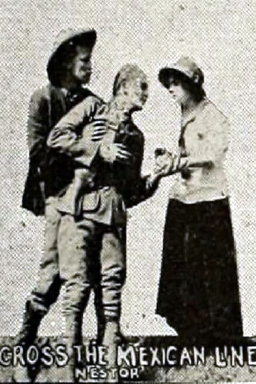 'Cross the Mexican Line (1914) poster