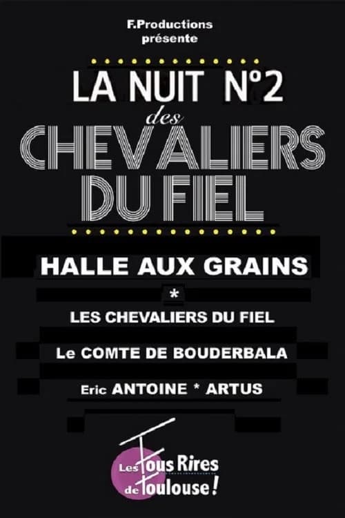 Les Chevaliers du Fiel : La nuit des Chevaliers du Fiel n°2 poster