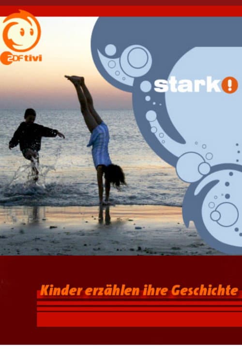 stark! Kinder erzählen ihre Geschichte (1999) poster