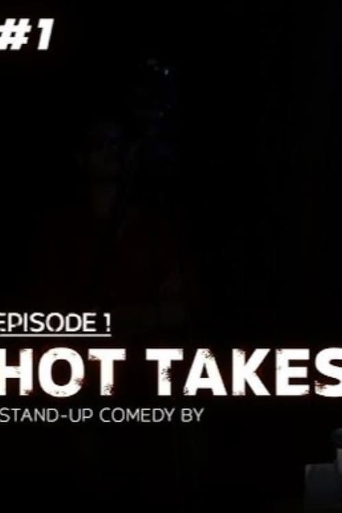 Hot Takes ep 1 poster