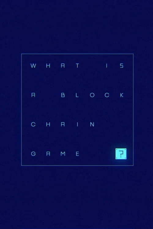 What is a Blockchain Game? poster
