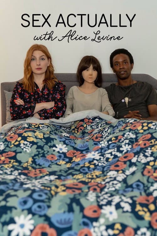 Sex Actually with Alice Levine poster