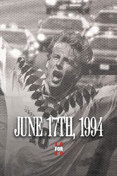 June 17th, 1994 poster