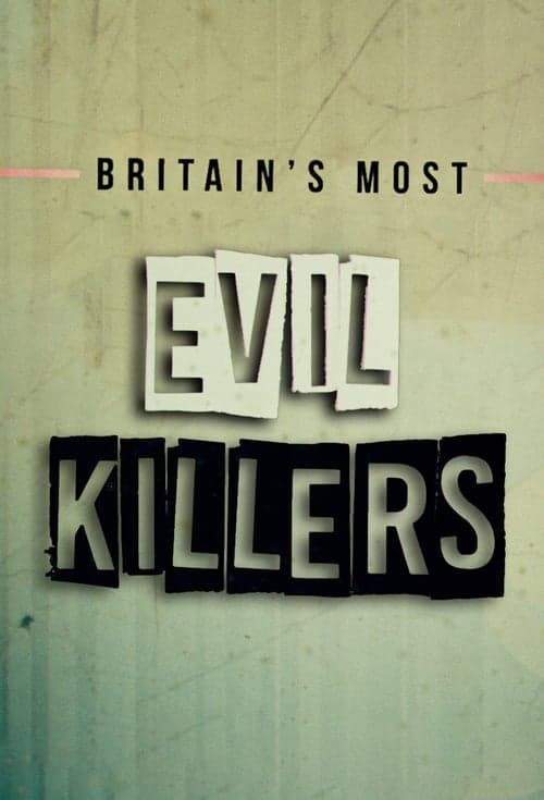 Britain's Most Evil Killers (2017) poster