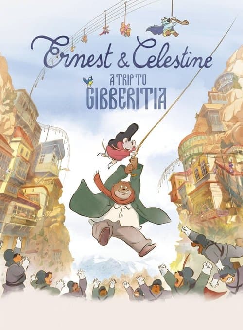 Ernest & Celestine: A Trip to Gibberitia (2022) poster