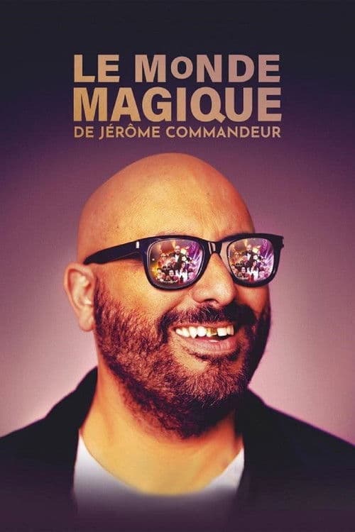 Le Monde magique de Jérôme Commandeur (2024) poster