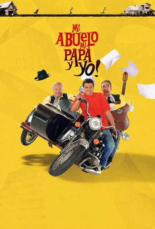 Mi abuelo, mi papá y yo poster