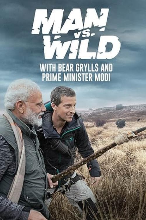 Man vs Wild with Bear Grylls & PM Modi (2019) poster