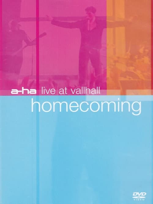 a-ha: Live at Vallhall - Homecoming poster