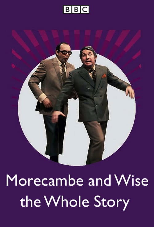 Morecambe and Wise the Whole Story (2013) poster