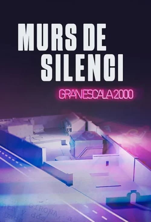 Murs de silenci. Gran Escala 2000 (2024) poster