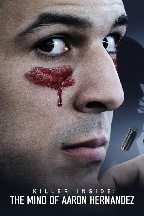 Killer Inside: The Mind of Aaron Hernandez (2020) poster