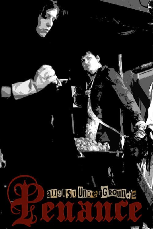 August Underground's Penance (2007) poster