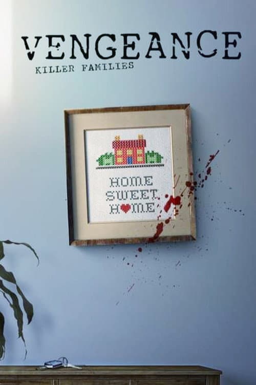 Vengeance: Killer Families (2021) poster