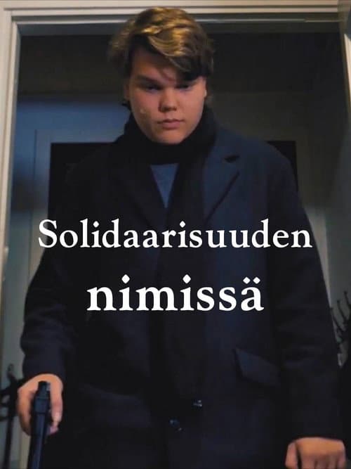 Solidaarisuuden Nimissä (2019) poster
