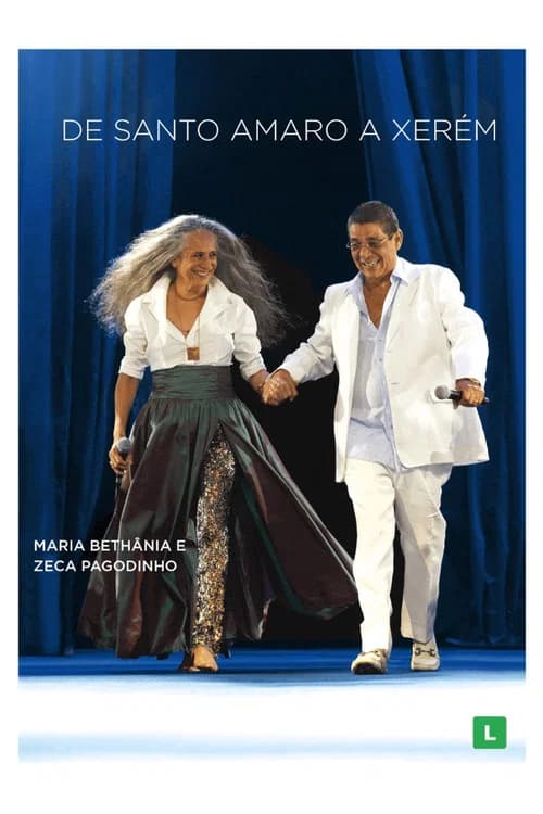 Maria Bethânia e Zeca Pagodinho: De Santo Amaro a Xerém poster