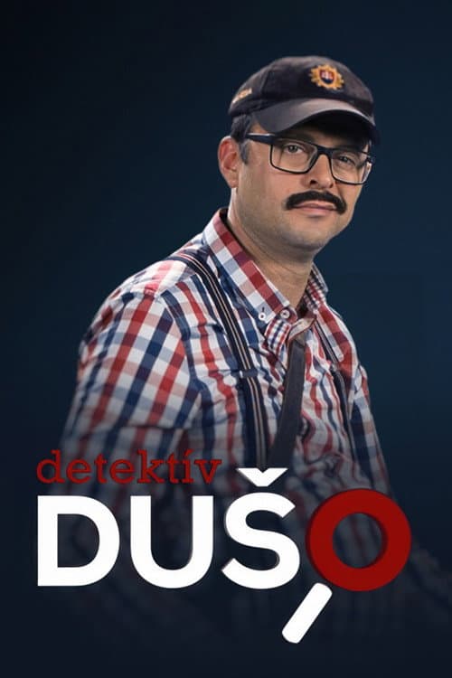 Detektív Dušo (2018) poster