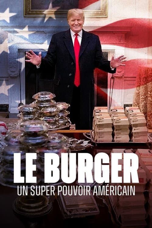 Le burger, un super pouvoir américain poster
