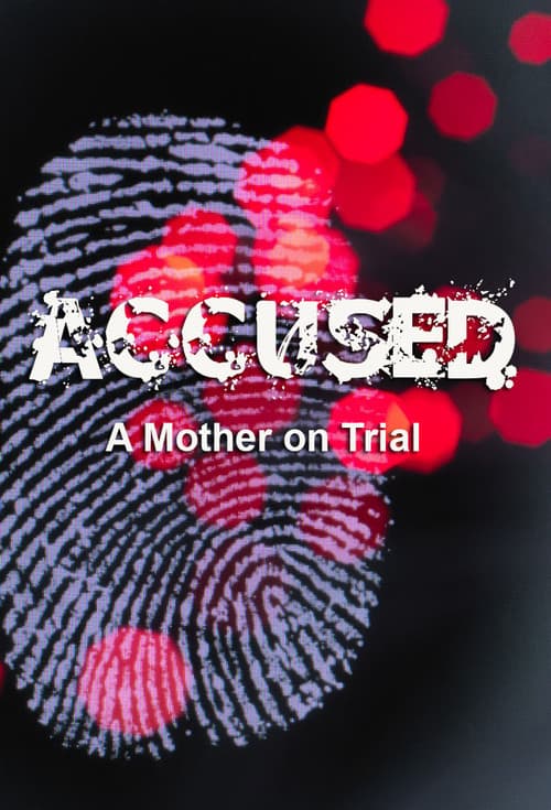 Accused: A Mother on Trial (2020) poster