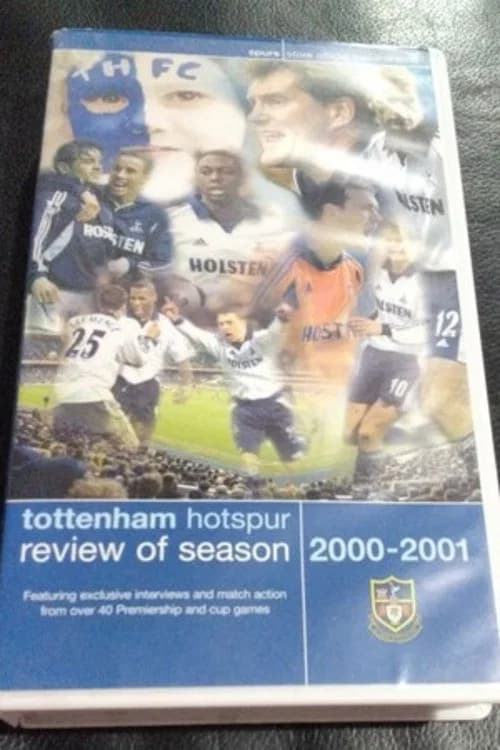 Tottenham Hotspur - Official Review Of The Season 2000-01 poster