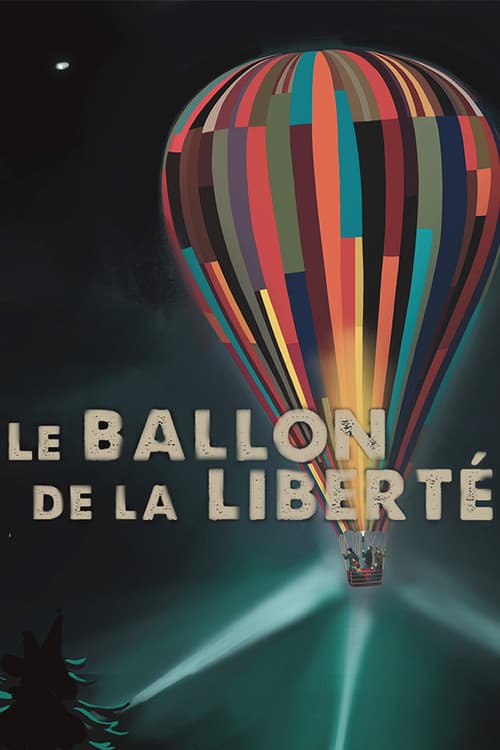 Le ballon de la liberté (2024) poster