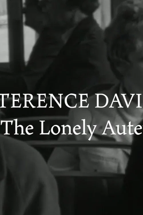 Terence Davies - The Lonely Auteur poster
