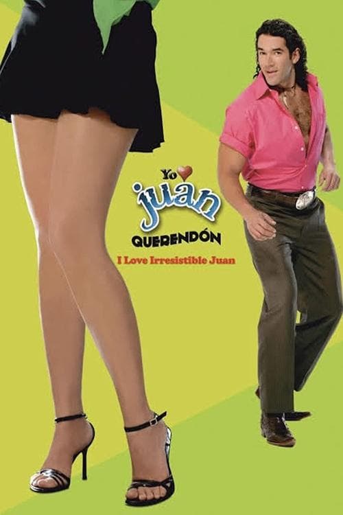 Yo amo a Juan Querendón (2007) poster